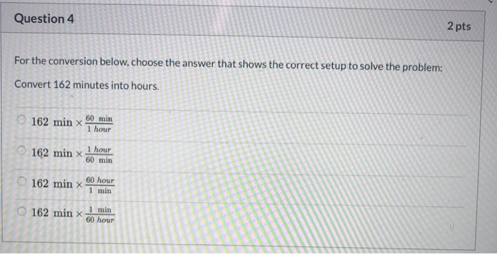 Solved Question 4 2 pts For the conversion below, choose the | Chegg.com