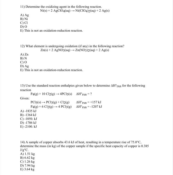 Solved 11) Determine the oxidizing agent in the following | Chegg.com