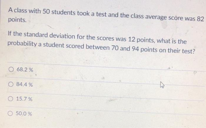 Solved A class with 50 students took a test and the class | Chegg.com