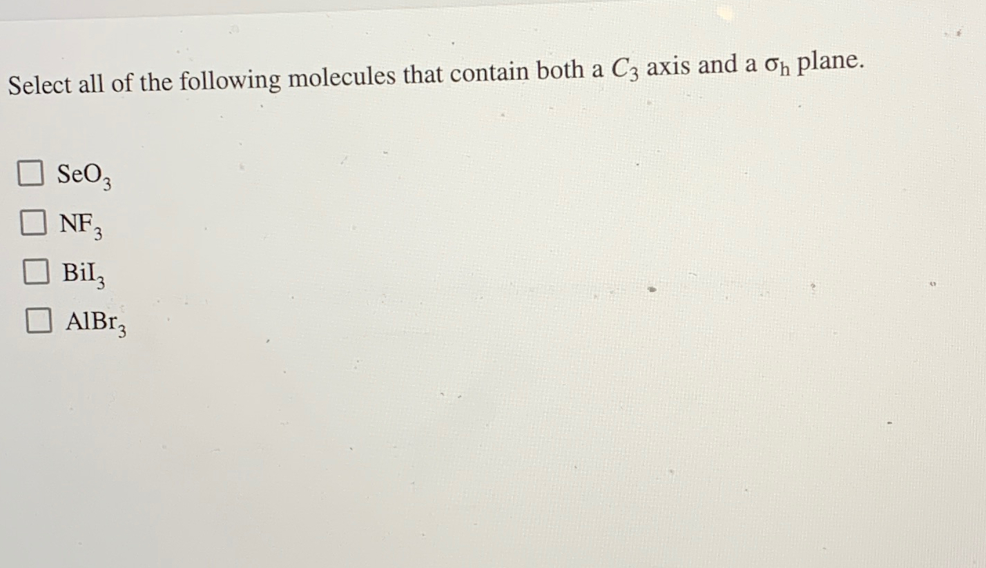 Solved Select all of the following molecules that contain | Chegg.com