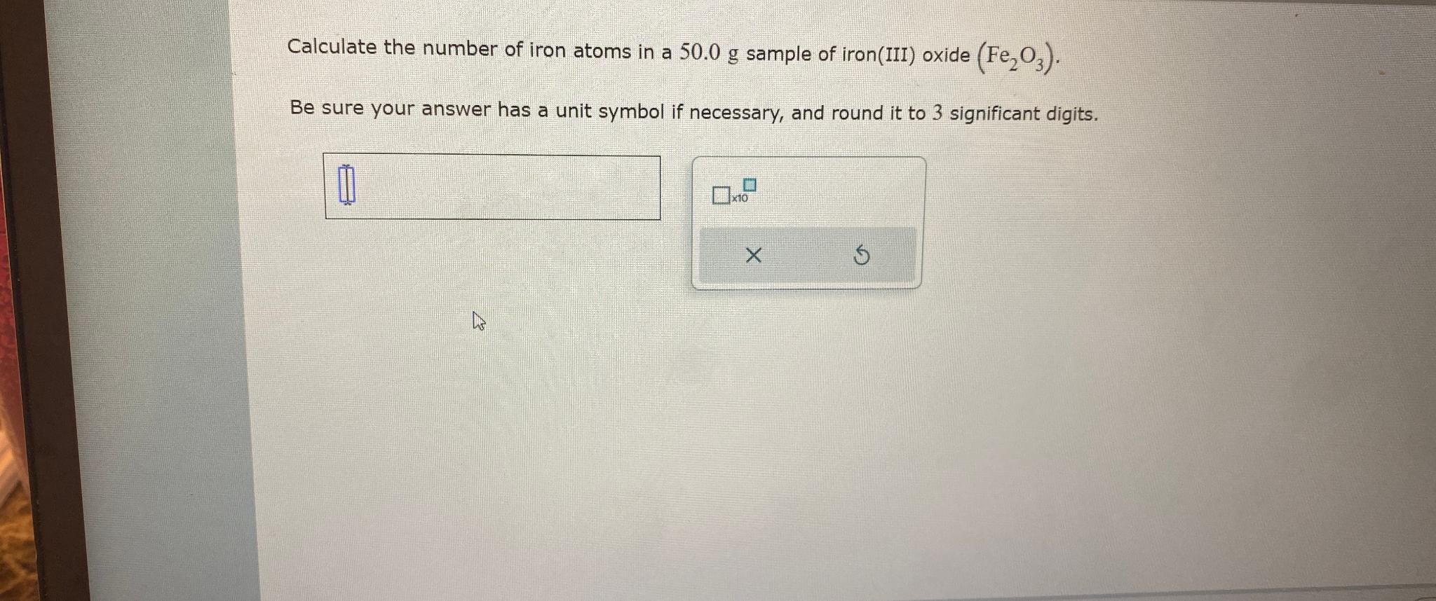 Solved Calculate The Number Of Iron Atoms In A 50.0g ﻿sample 