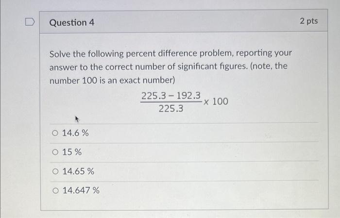 Solved Question 4 2 pts Solve the following percent | Chegg.com