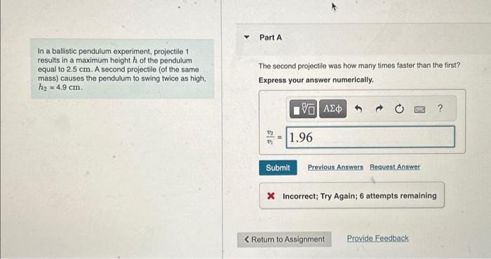 Solved In a ballistic pendulum experiment, projectile 1 | Chegg.com