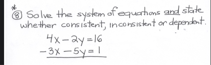 Solve The System Of Equahons And State Whether Chegg 