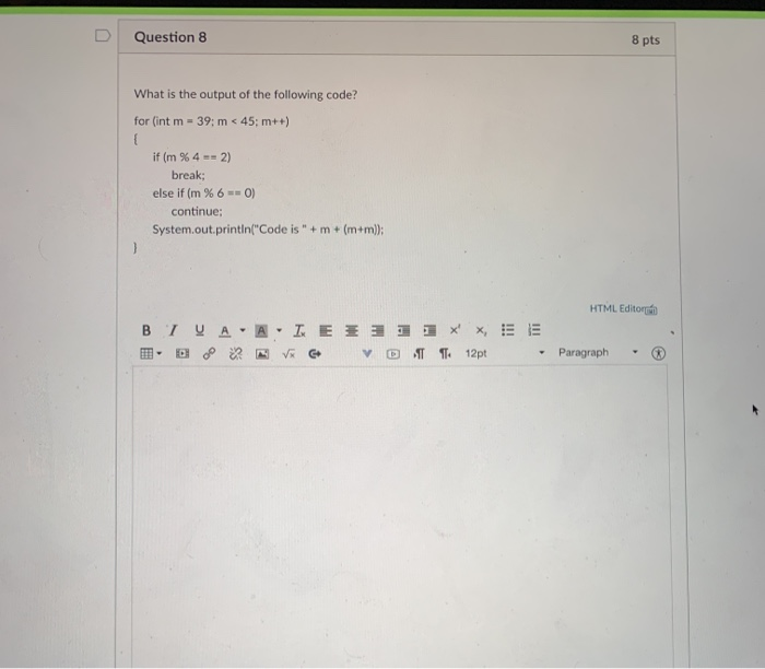 Solved Question 8 8 pts What is the output of the following | Chegg.com