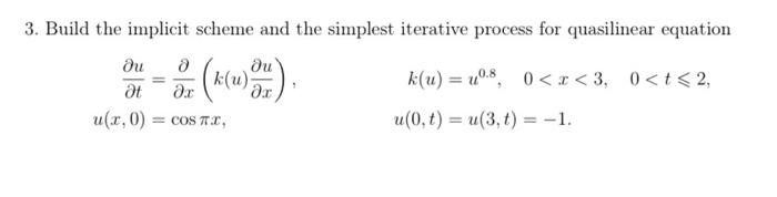 Solved 3. Build the implicit scheme and the simplest | Chegg.com