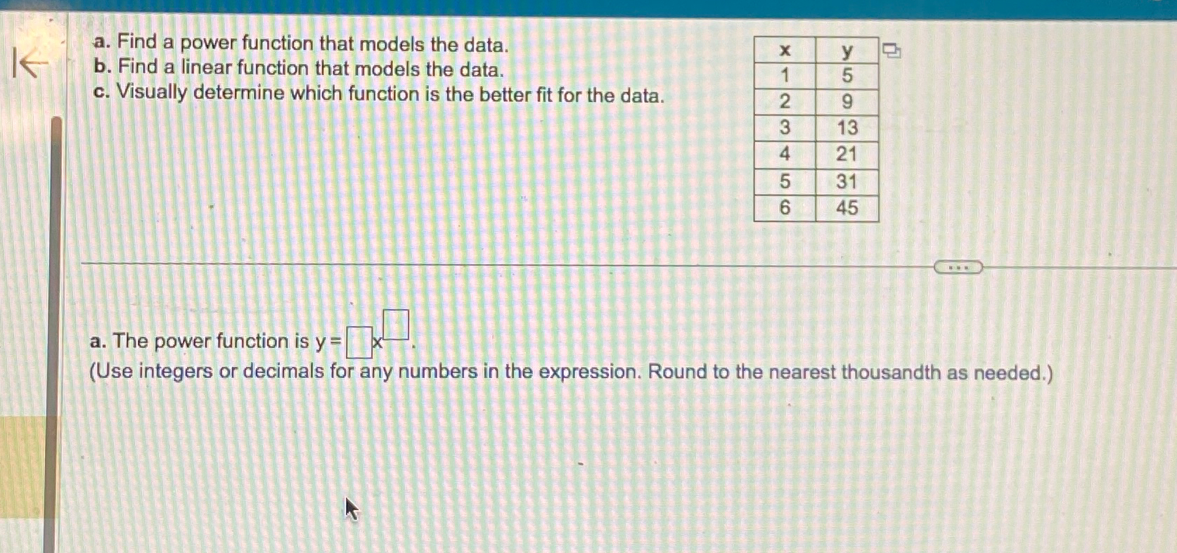 Solved A. ﻿Find A Power Function That Models The Data.b. | Chegg.com