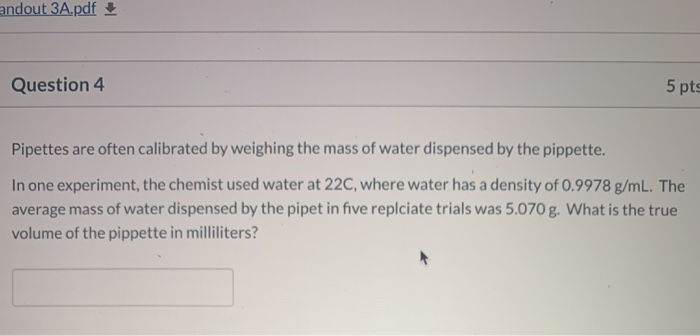 Solved Andout 3A.pdf Question 4 5 Pts Pipettes Are Often | Chegg.com