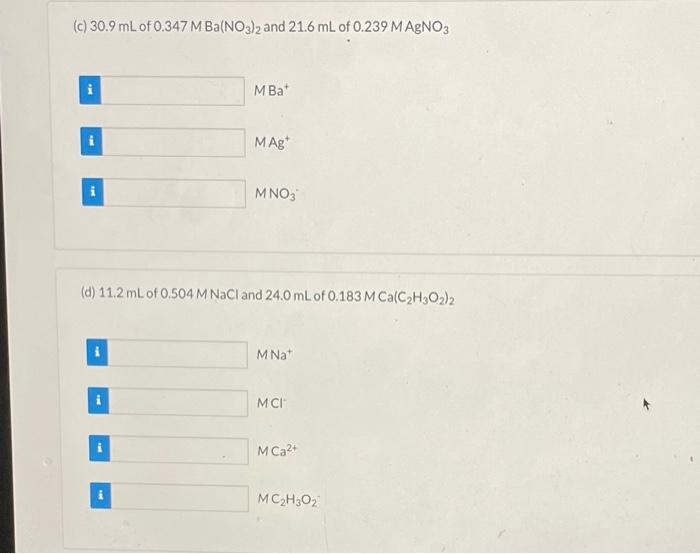 Solved Determine the molar concentration of each ion present | Chegg.com