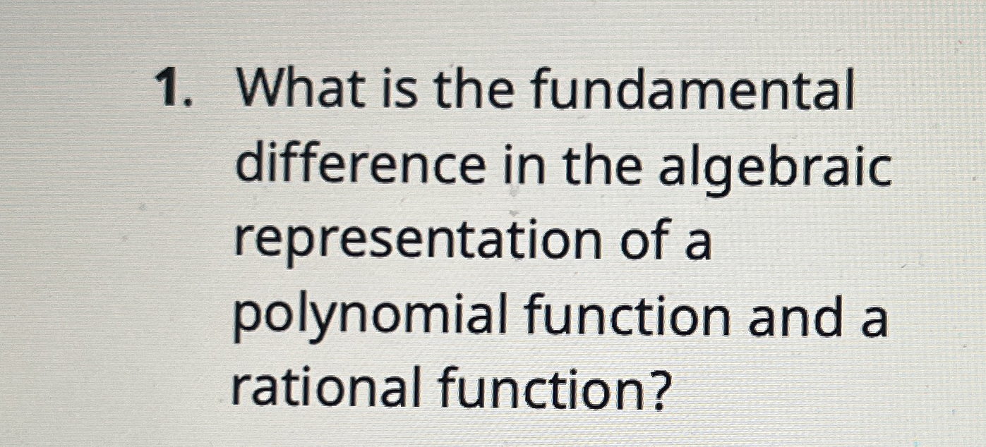Solved What is the fundamental difference in the algebraic | Chegg.com