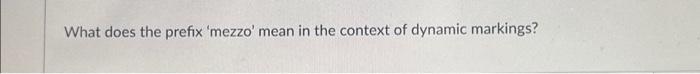 what-does-the-prefix-mezzo-mean-in-the-context-of-chegg