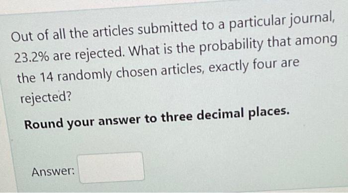 Solved Out of all the articles submitted to a particular | Chegg.com