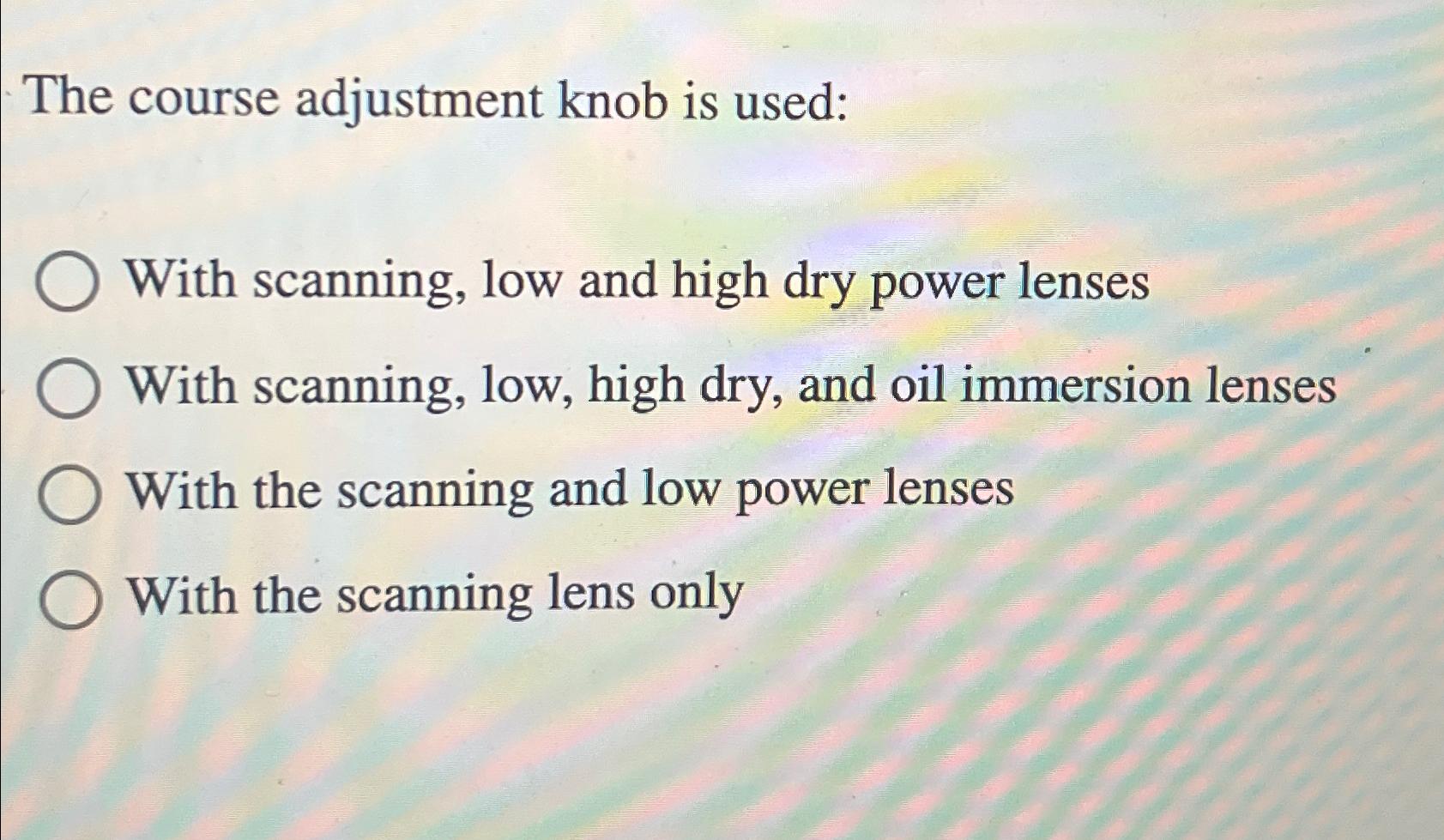 Solved The course adjustment knob is usedWith scanning, low