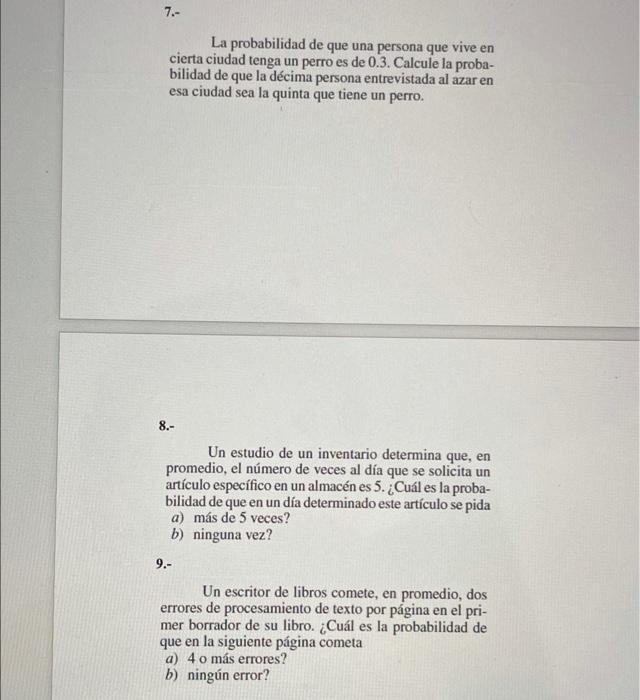 Solved 7.- La Probabilidad De Que Una Persona Que Vive En | Chegg.com