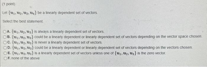 Solved Let {u1,u2,u3,u4} Be A Linearly Dependent Set Of | Chegg.com