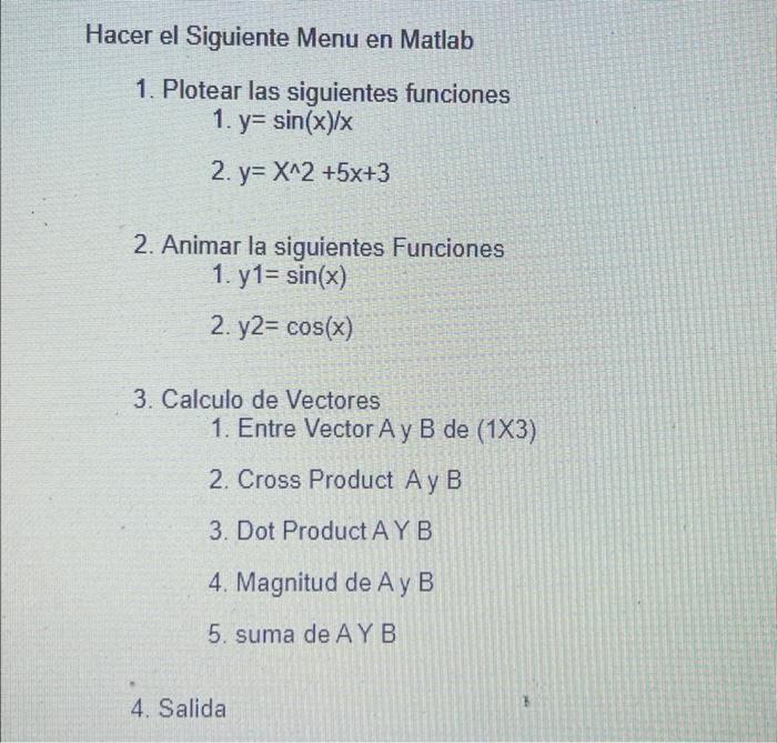 Solved Hacer el siguiente Menu en Matlab 1. Plotear las | Chegg.com