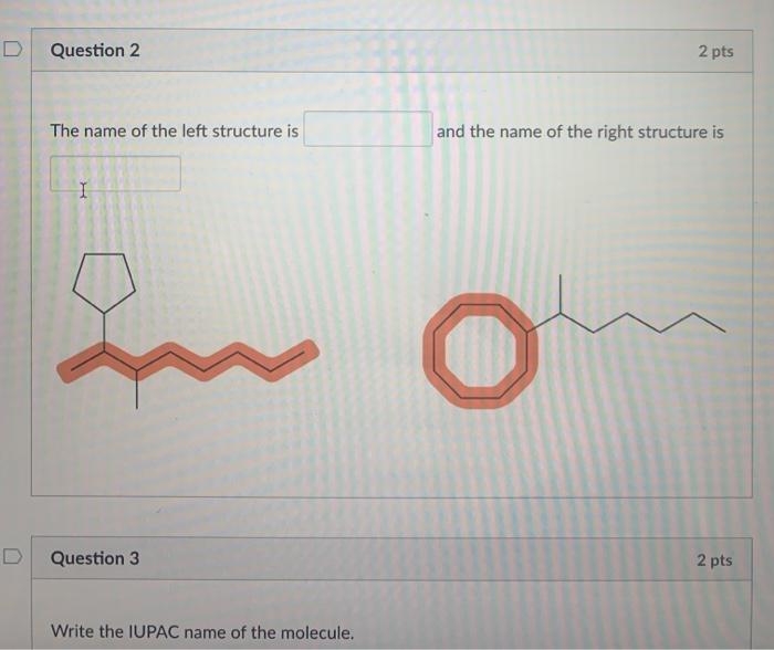 Solved Question 2 2 pts The name of the left structure is | Chegg.com