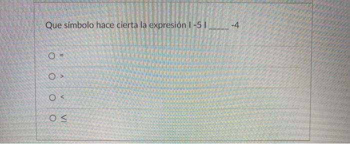 Que simbolo hace cierta la expresión 1-51 O = O O OS -4