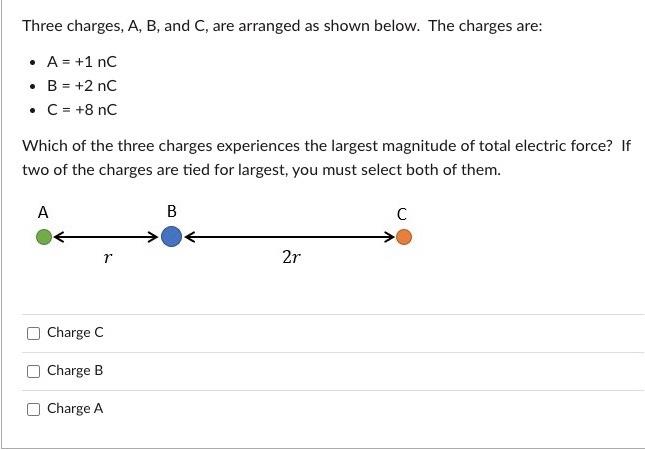 Solved Three Charges, A, B, And C, Are Arranged As Shown | Chegg.com