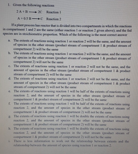 Solved 1. Given the following reactions 2 A+ B2C Reaction 1 | Chegg.com