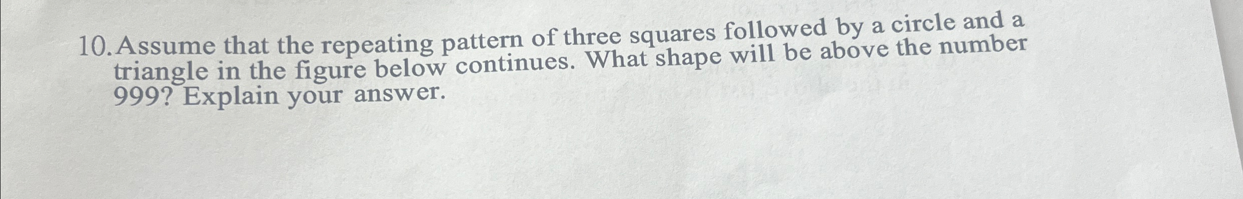 Solved Assume That The Repeating Pattern Of Three Squares | Chegg.com