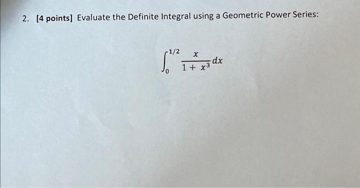Solved 2. [4 points] Evaluate the Definite Integral using a | Chegg.com