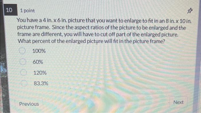 Solved You have a 4 in. ×6 in. picture that you want to | Chegg.com