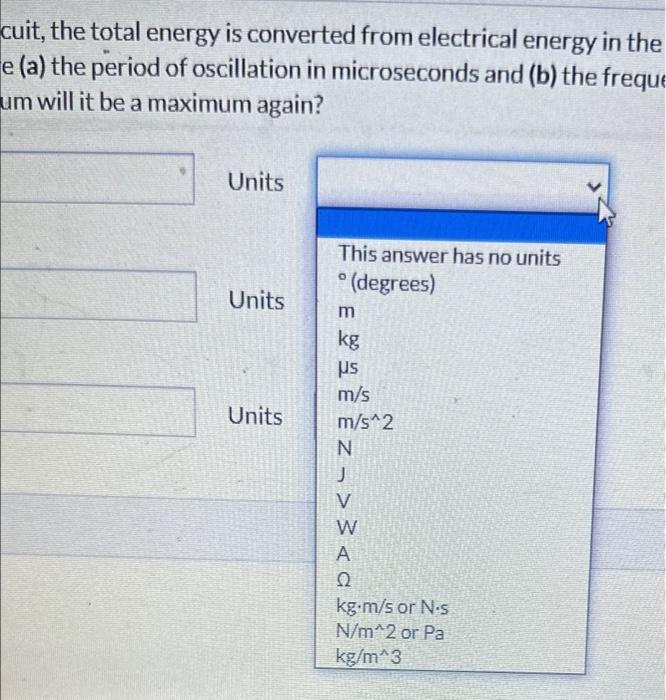 Solved In a certain oscillating IC circuit, the total energy
