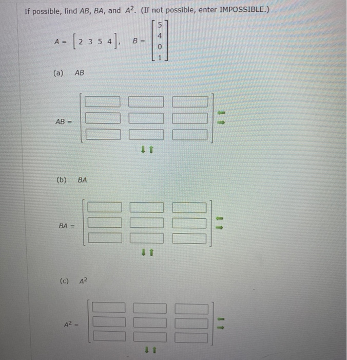 Solved If Possible Find Ab Ba And A2 If Not Possible Chegg Solved If Possible Find Ab Ba And A2 If Not Possible Chegg