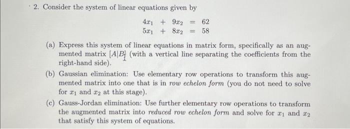 Solved 2. Consider the system of linear equations given by | Chegg.com
