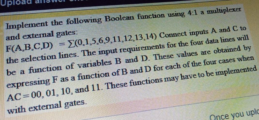 Solved Upload Implement The Following Boolean Function Using | Chegg.com