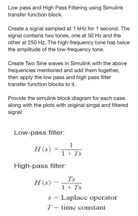 Solved Low pass and High Pass Filtering using Simulink | Chegg.com