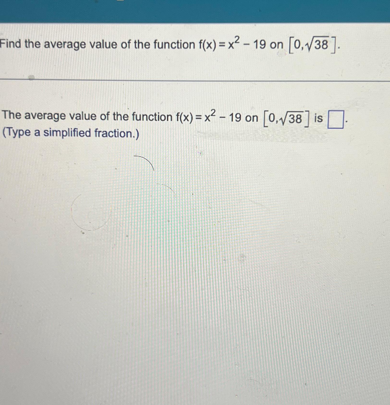 Find The Average Value Of The Function F(x)=x2-19 ﻿on | Chegg.com