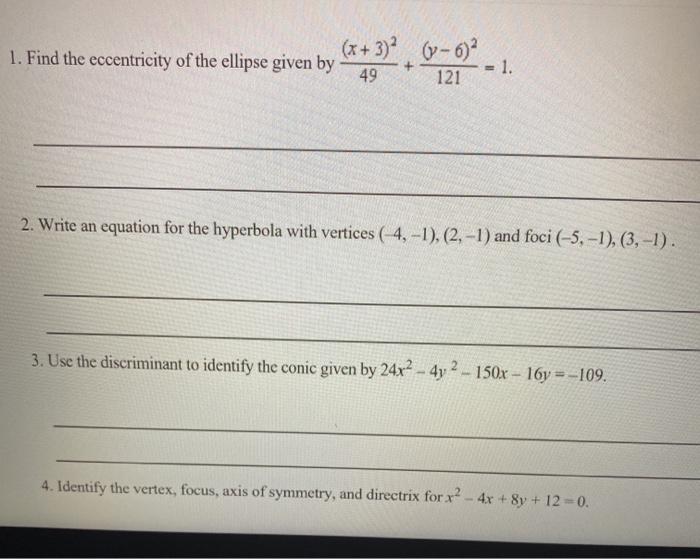 Solved (x + 3) (-6) 1. Find the eccentricity of the ellipse | Chegg.com