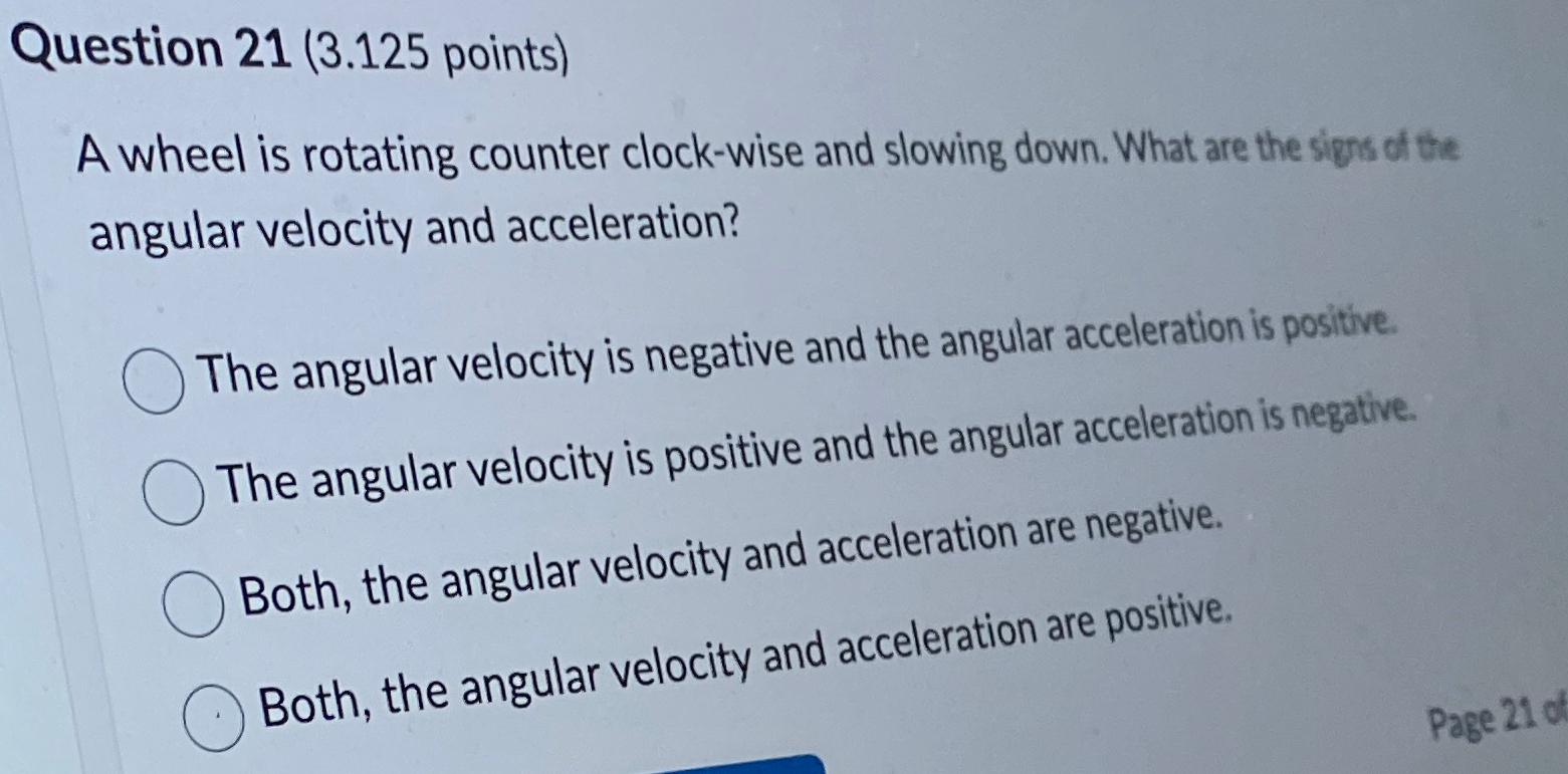 Solved Question 21 ( 3.125 ﻿points)A wheel is rotating | Chegg.com
