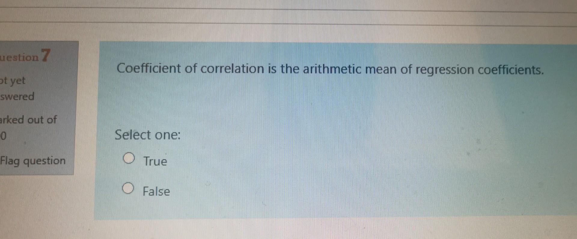 Solved uestion 7 Coefficient of correlation is the | Chegg.com