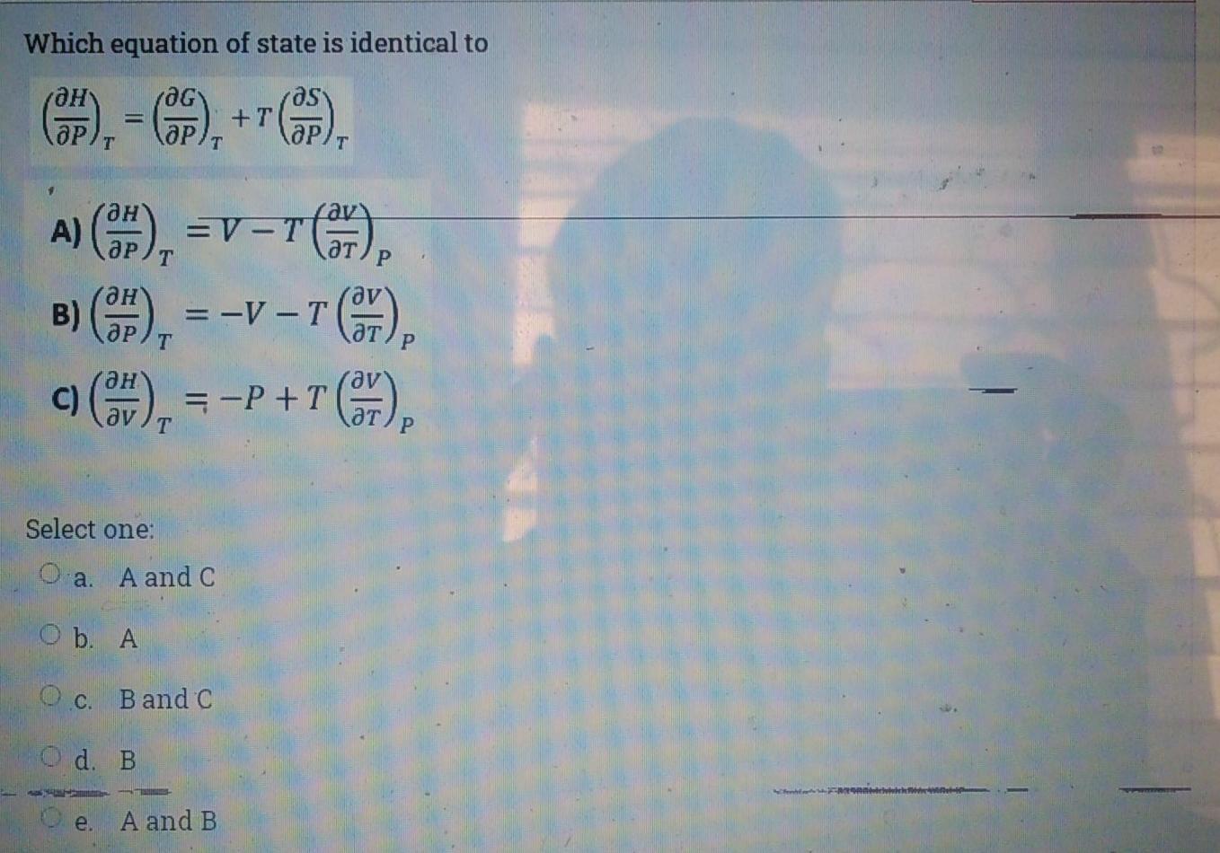 Solved Which equation of state is identical to c), ), +7) A) | Chegg.com