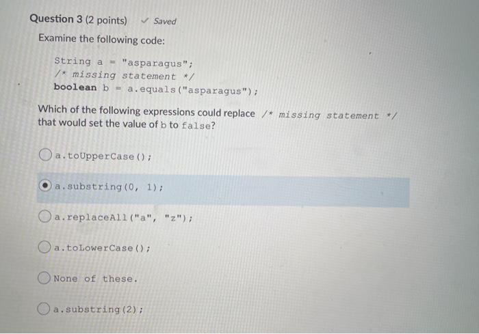 Solved Question 3 (2 points) Saved Examine the following | Chegg.com