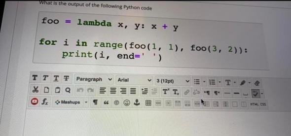 Solved what is the output of the following Python code foo = | Chegg.com