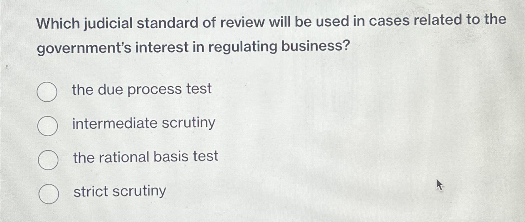 Solved Which Judicial Standard Of Review Will Be Used In | Chegg.com