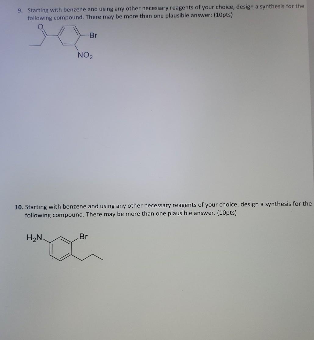 Solved 9. Starting With Benzene And Using Any Other | Chegg.com