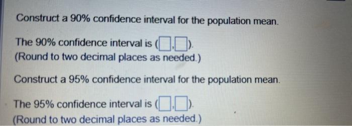 Solved \r\nConstruct a \90 confidence interval for the | Chegg.com