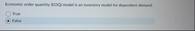 Solved Economic order quantity (EOQ) ﻿model is an inventory | Chegg.com