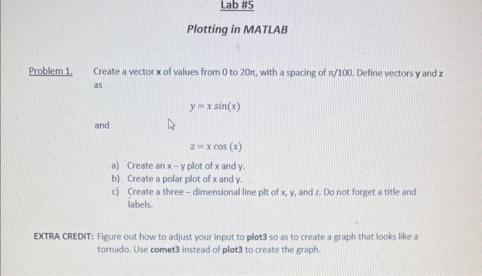 Solved Problem 1. Create a vector x of values from 0 to 20π, | Chegg.com