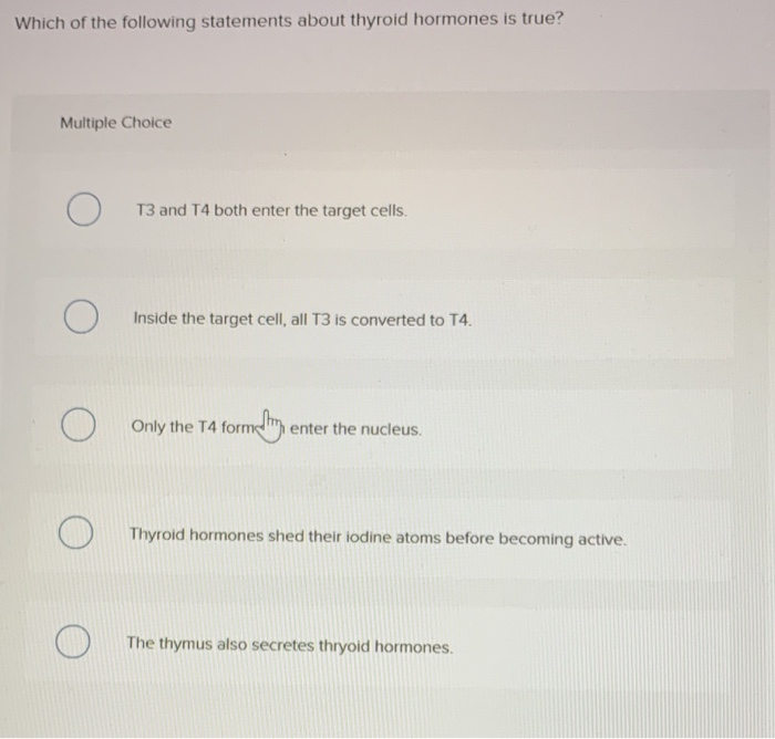 Solved Which of the following statements about thyroid | Chegg.com