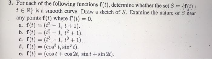 Solved 3 For Each Of The Following Functions F T