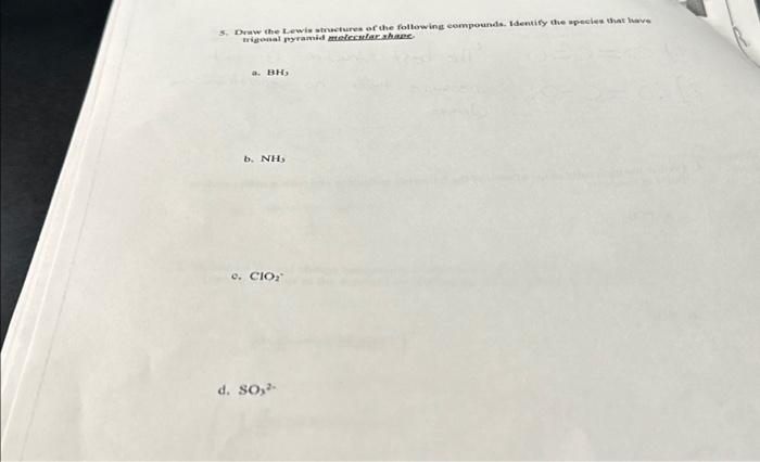 Solved 5. Draw the Lewis structures of the following | Chegg.com
