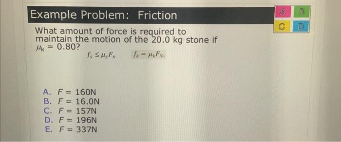 Solved What amount of force is required to maintain the Chegg
