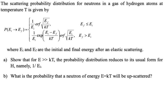 The scattering probability distribution for neutrons | Chegg.com