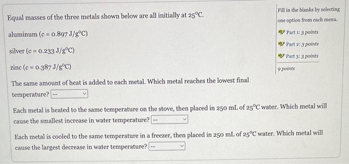 Solved Equal masses of the three metals shown below are all | Chegg.com